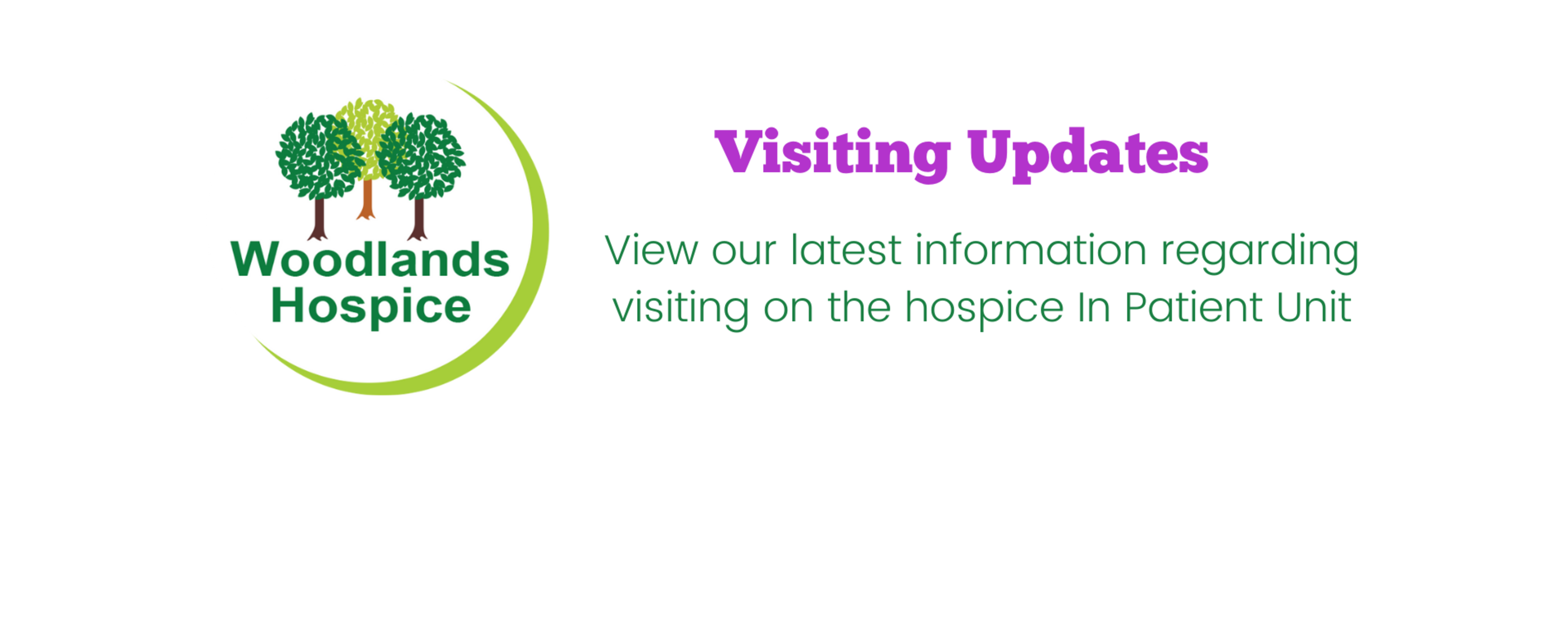 Woodlands Hospice - Visiting Updates